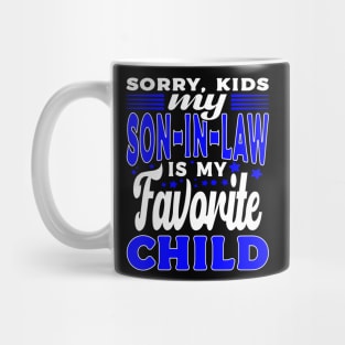 Sorry Kids My Son In Law Typography Father In Law Mug